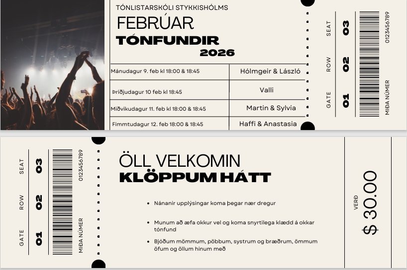 Tónfundir í febrúar. Nánari upplýsingar koma síðar.